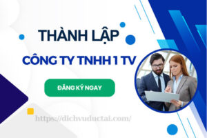 thành lập công ty tnhh 1 thành viên