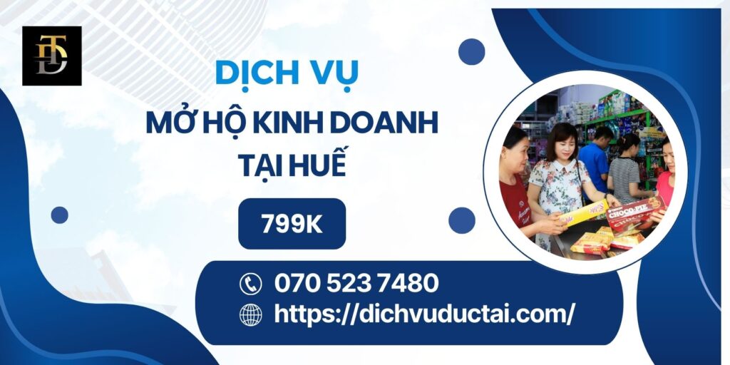 Dịch vụ mở hộ kinh doanh tại Huế giá rẻ chỉ 799k mở hộ kinh doanh tại huế