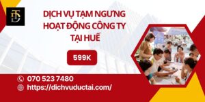 tạm ngưng hoạt động công ty tại huế